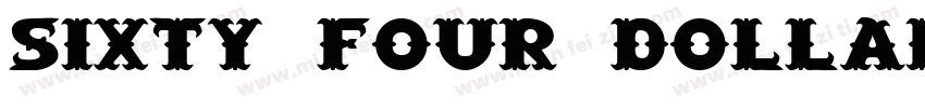 Sixty Four Dollar Qu字体转换